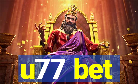 u77 bet